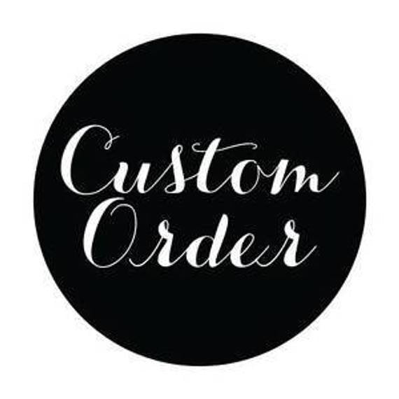 custom order